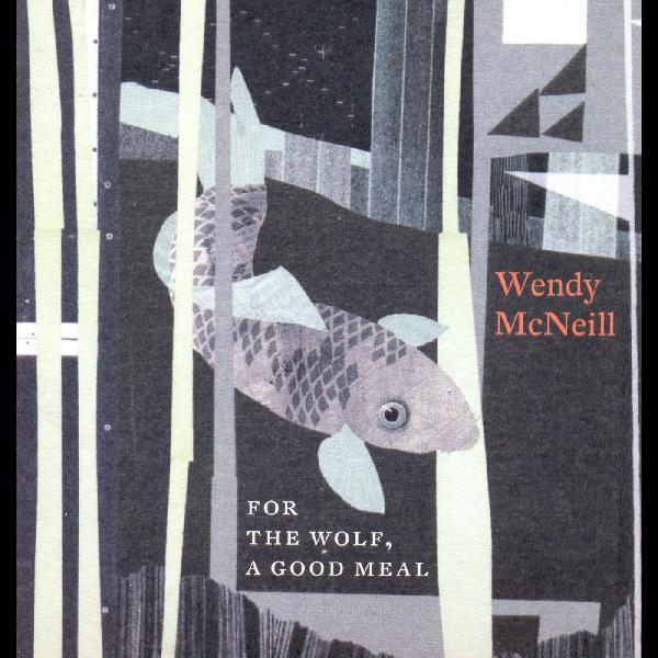 Wendy McNeill For the Wolf, A Good Meal