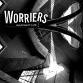 Worriers Imaginary Life