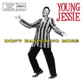 YOUNG JESSIE Don't Happen No More